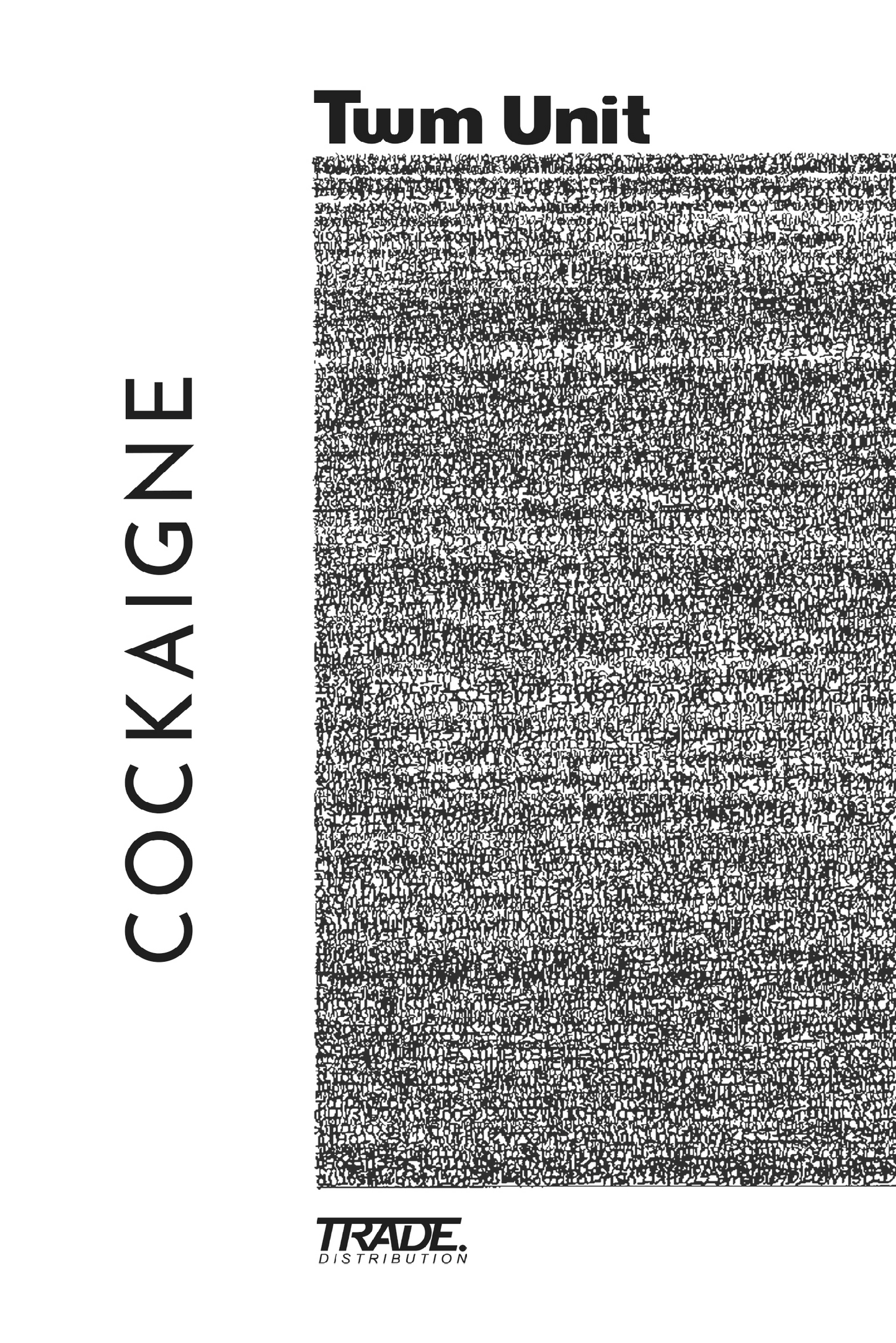 Tωm Unit - COCKAIGNE
